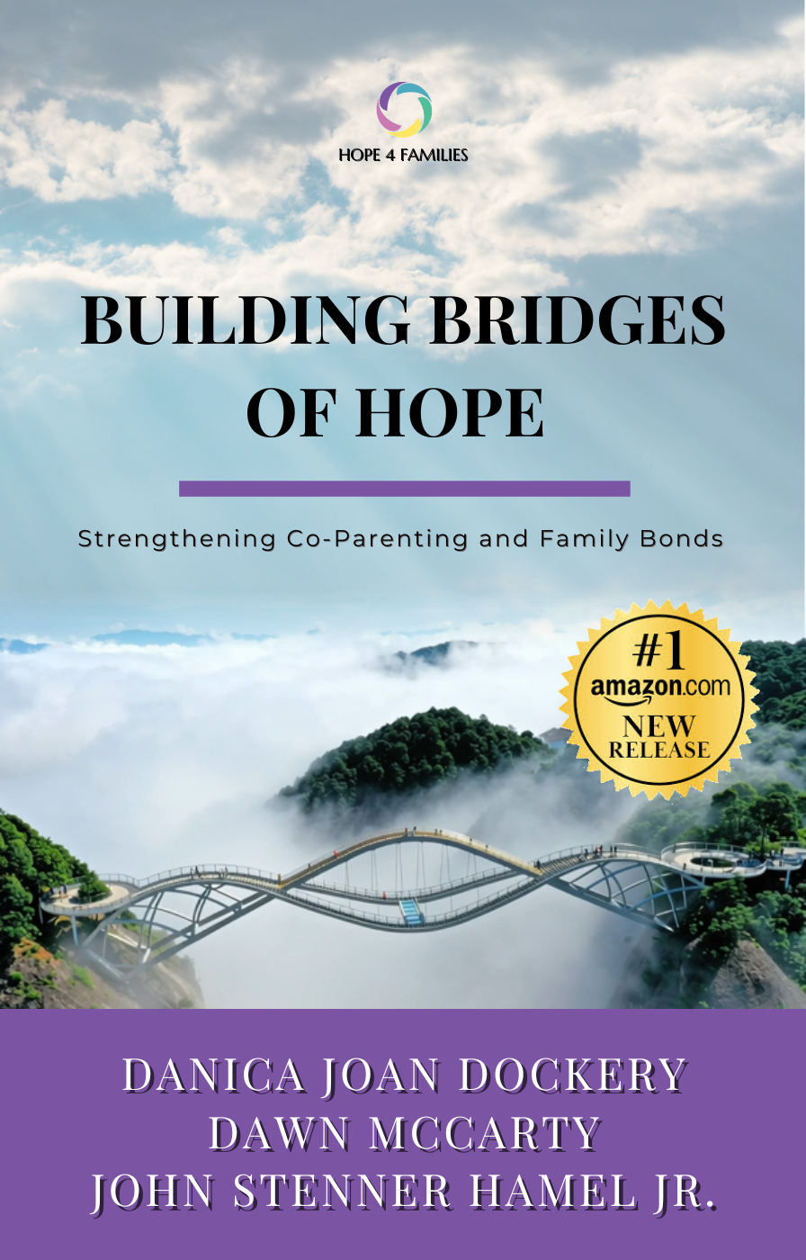 Building Bridges of Hope: Strengthening Co-Parenting and Family Bonds book cover